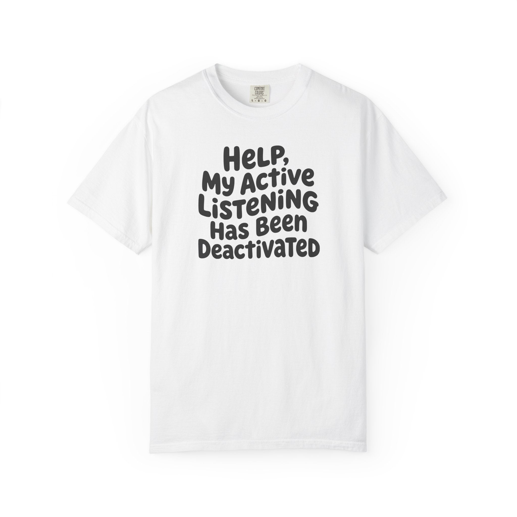 Help, My Active Listening Has Been Deactivated Curvy T-shirt
