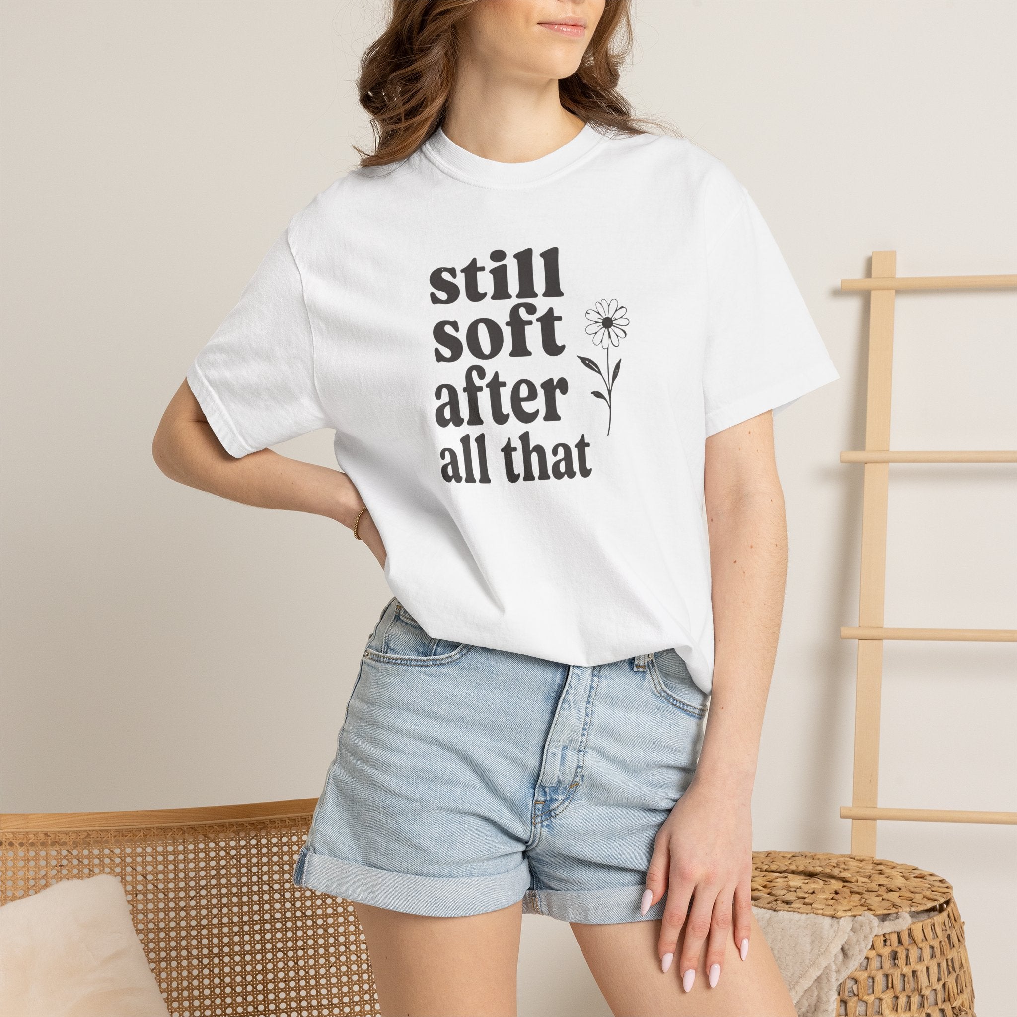 Still Soft After All That Flower T-shirt