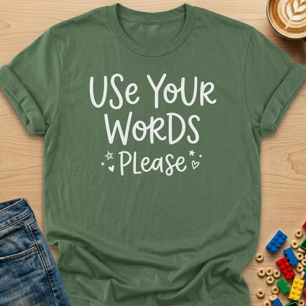 Use Your Words Please Playful T-shirt