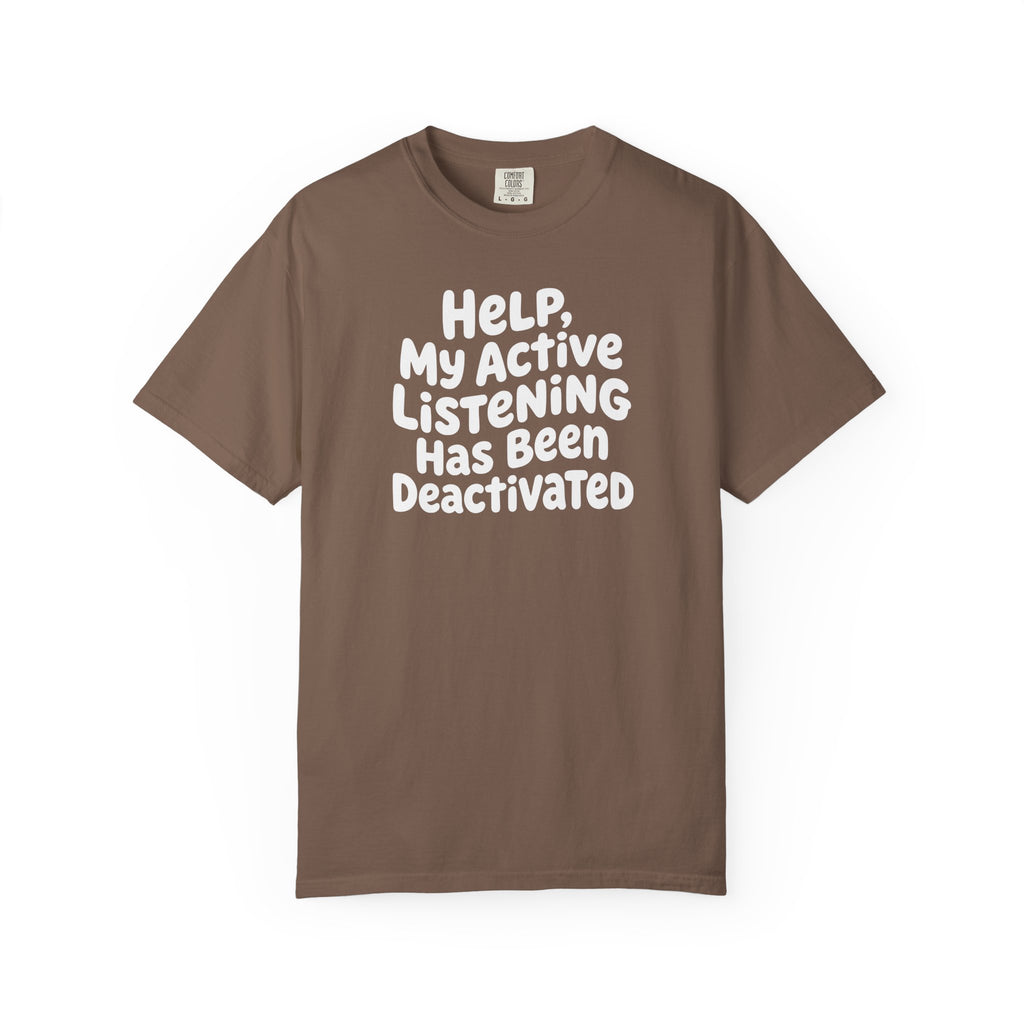 Help, My Active Listening Has Been Deactivated Curvy T-shirt