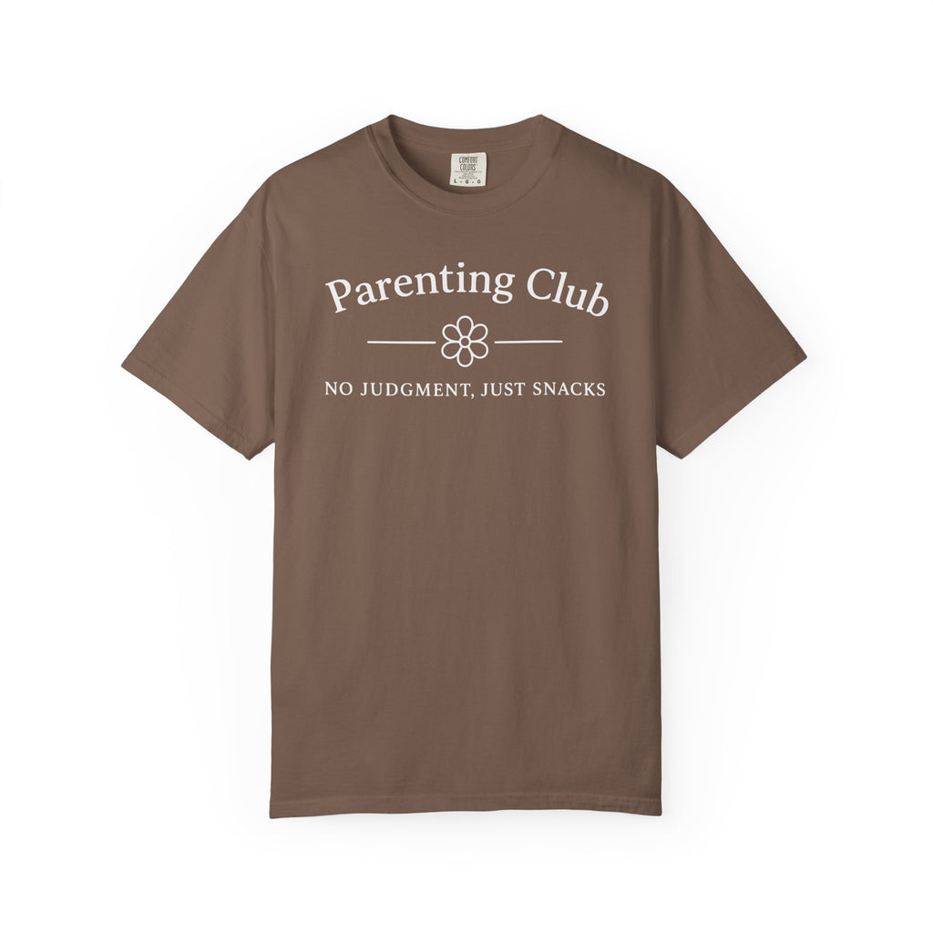Parenting Club No Judgement Just Snacks Flower T-shirt T-shirt