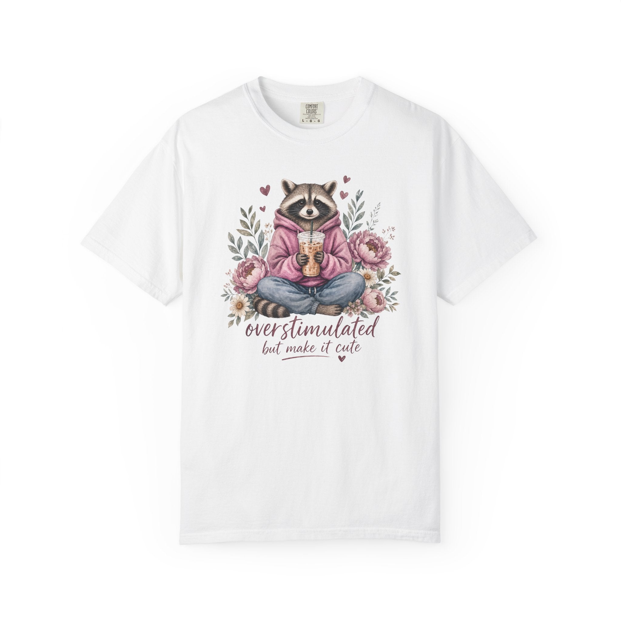 Overstimulated But Make It Cute Raccoon T-shirt