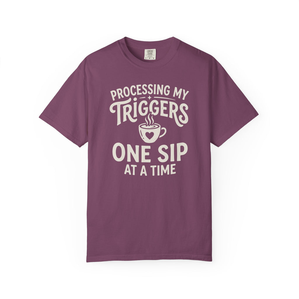Processing My Triggers One Sip At A Time Mug T-shirt
