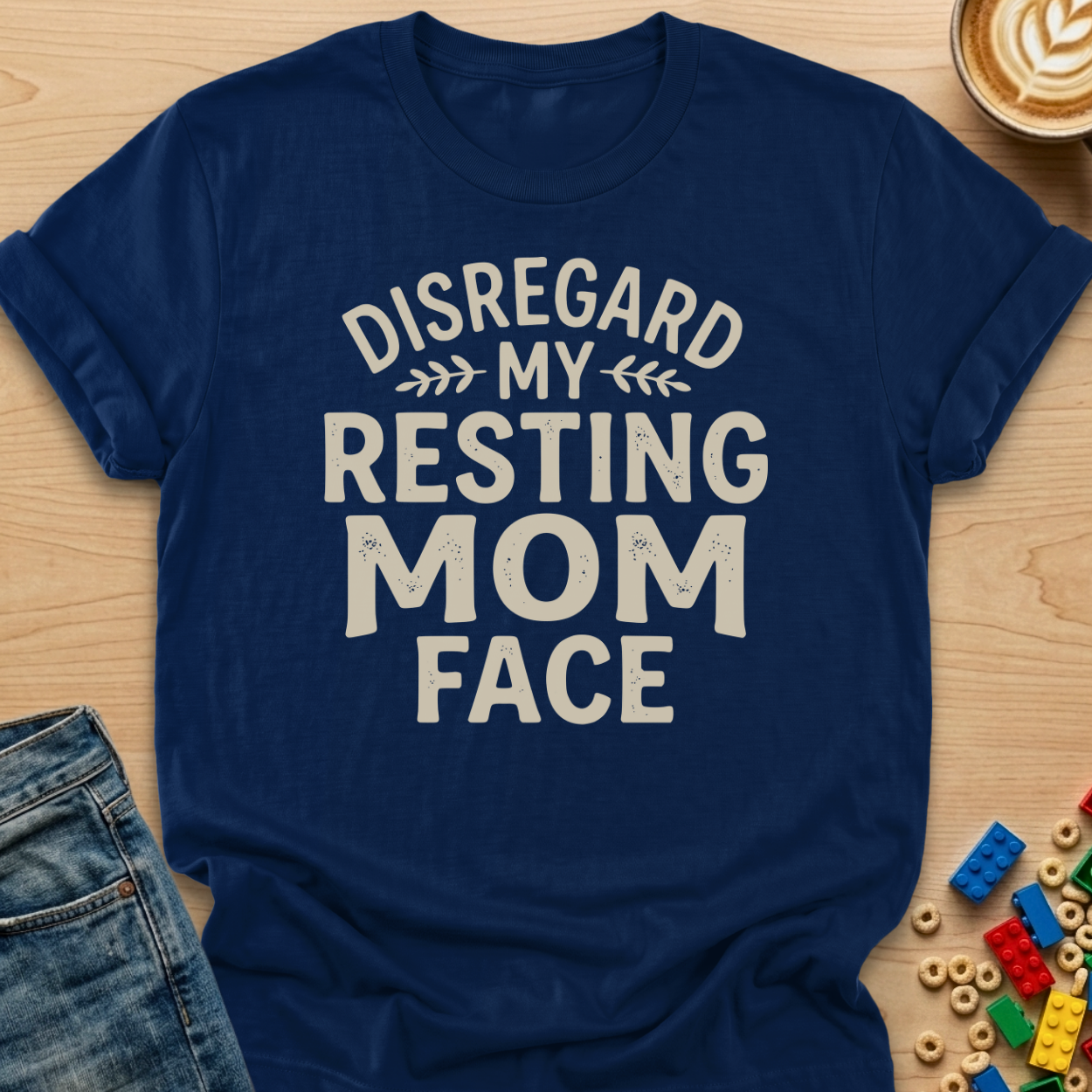 Disregard My Resting Mom Face Bold T-shirt