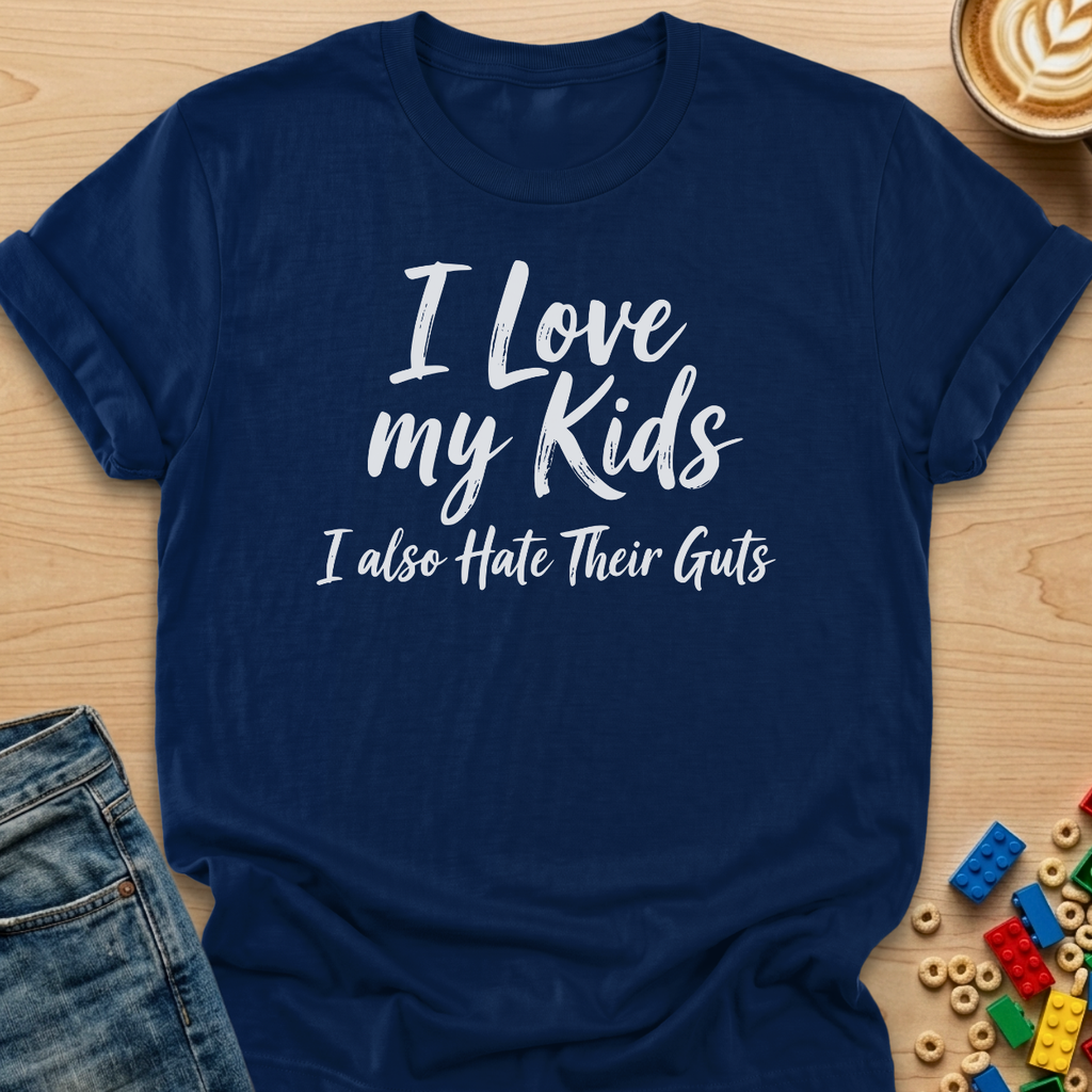 I Love My Kids... I Also Hate Their Guts Brush T-Shirt