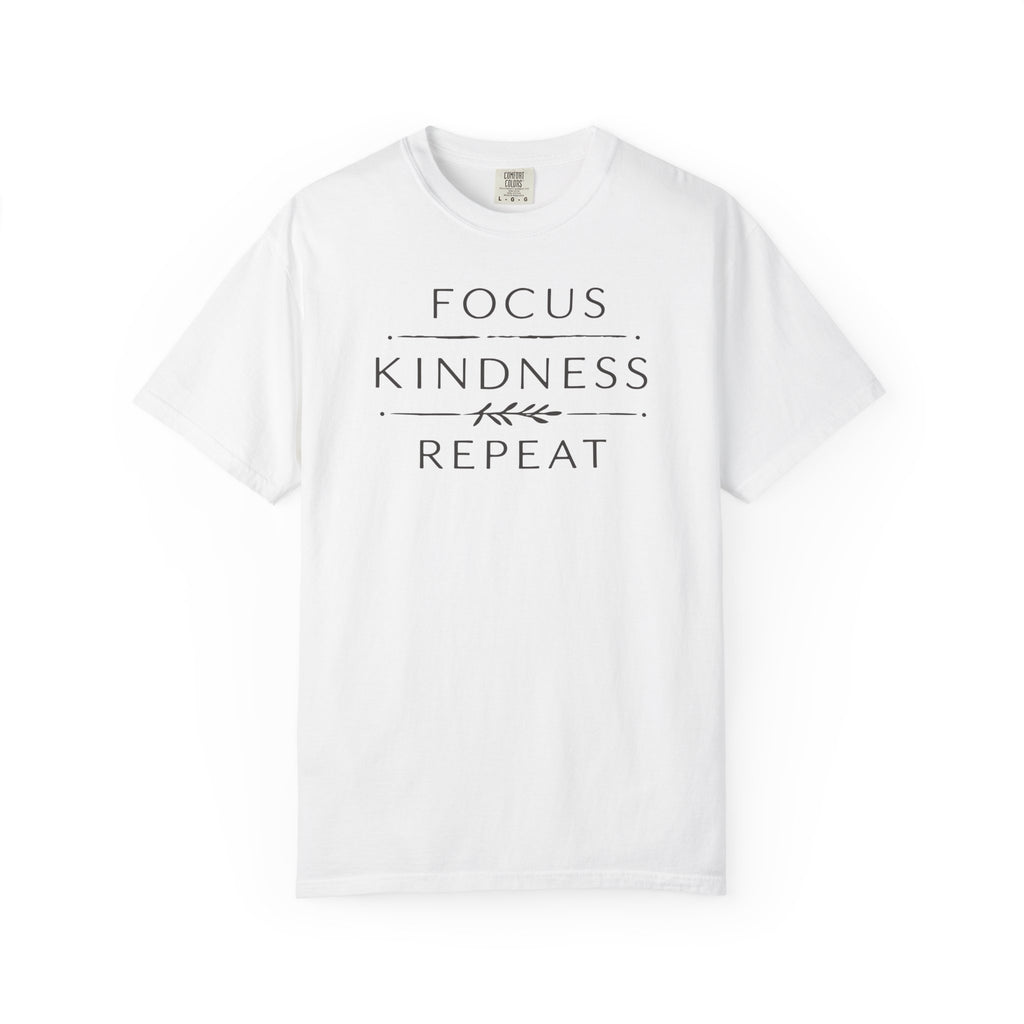 Focus Kindness Repeat T-shirt