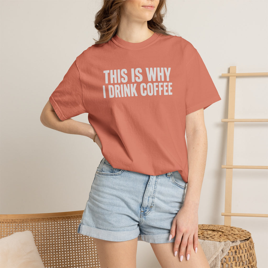 This Is Why I Drink Coffee Stack T-shirt
