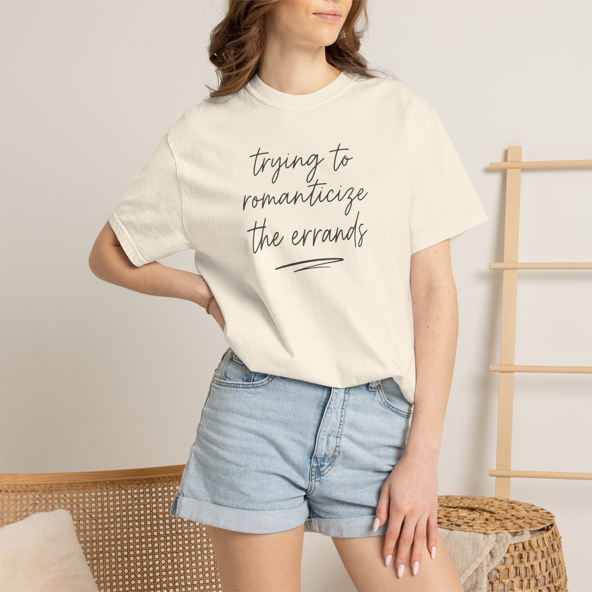 Trying to Romanticize the Errands T-shirt