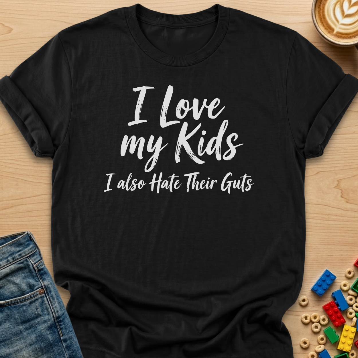 I Love My Kids... I Also Hate Their Guts Brush T-Shirt