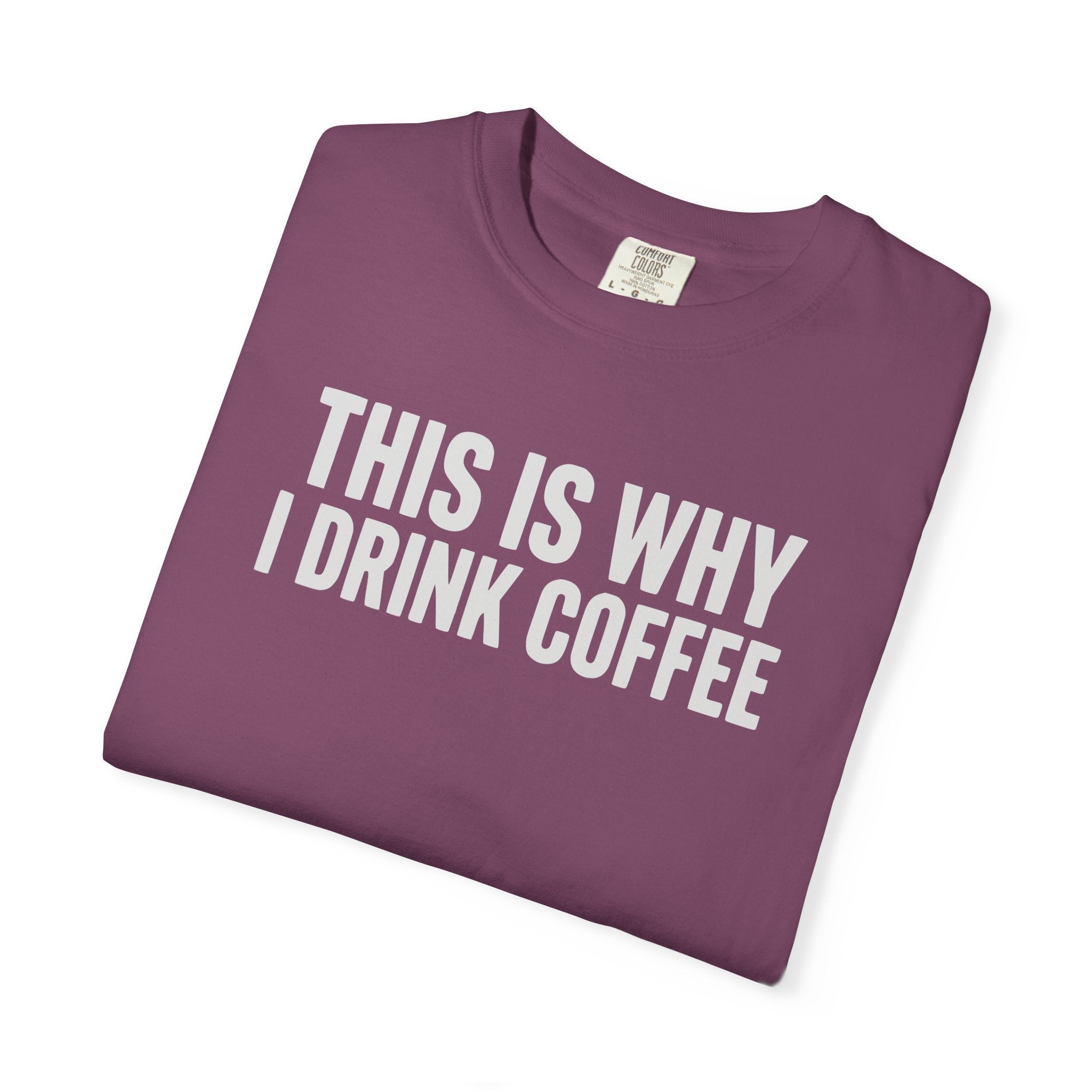 This Is Why I Drink Coffee Stack T-shirt