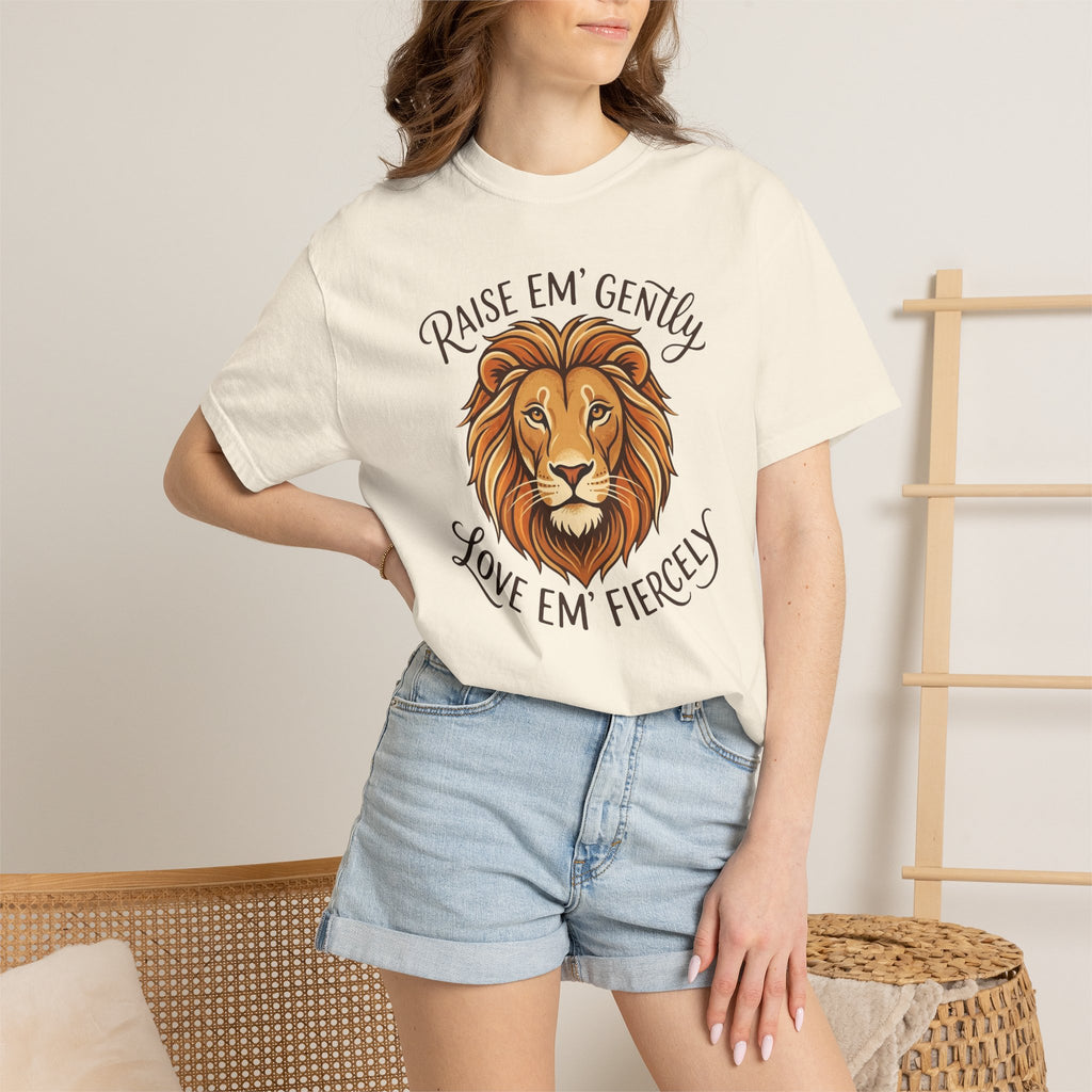 Raise Em' Gently Love Em' Fiercely Lion T-shirt