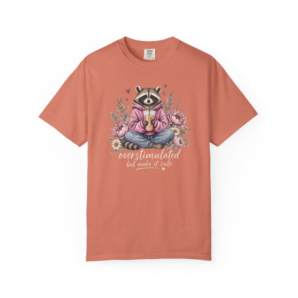 Overstimulated But Make It Cute Raccoon T-shirt