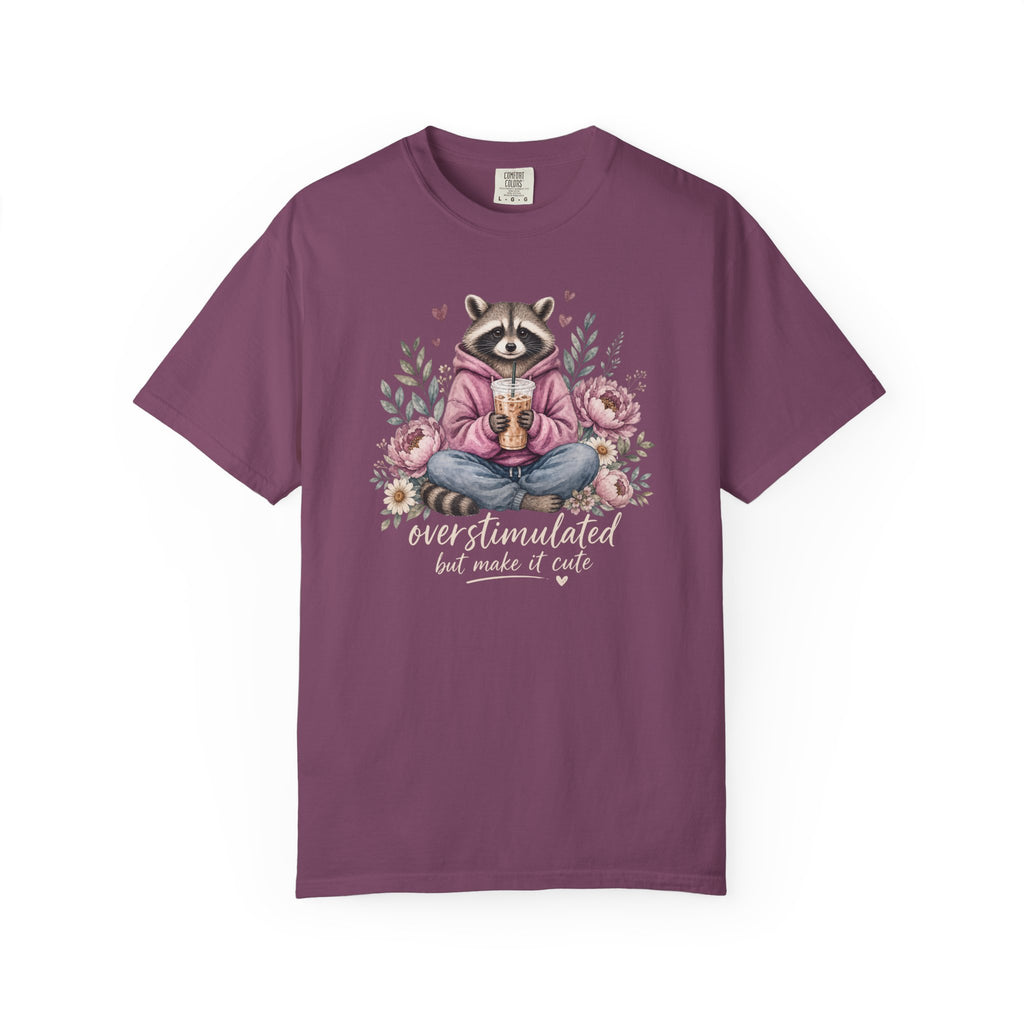 Overstimulated But Make It Cute Raccoon T-shirt