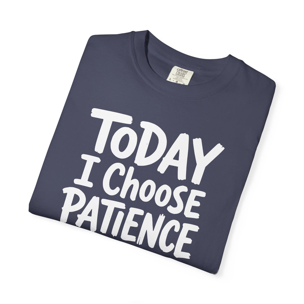 Today I Choose Patience Underline T-shirt