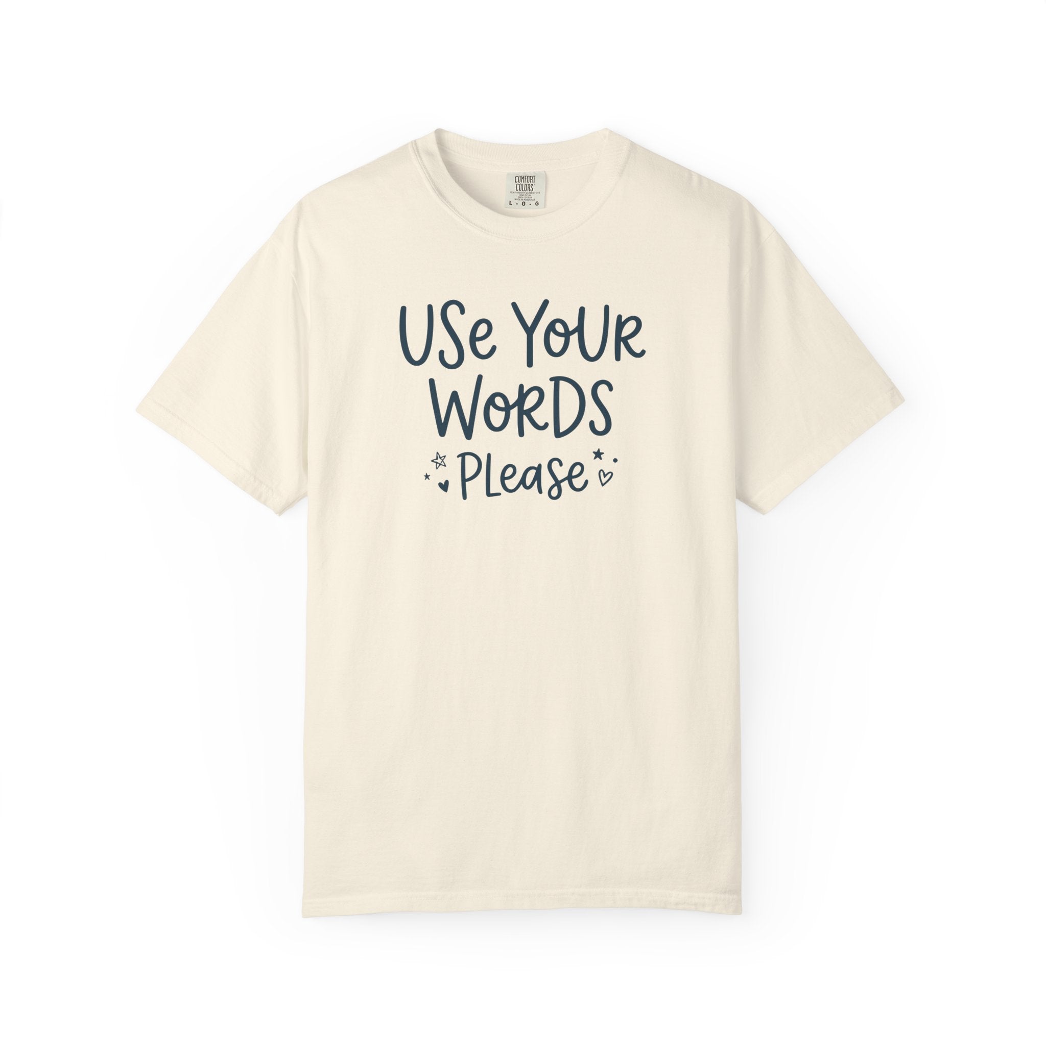 Use Your Words Please Playful T-shirt T-shirt