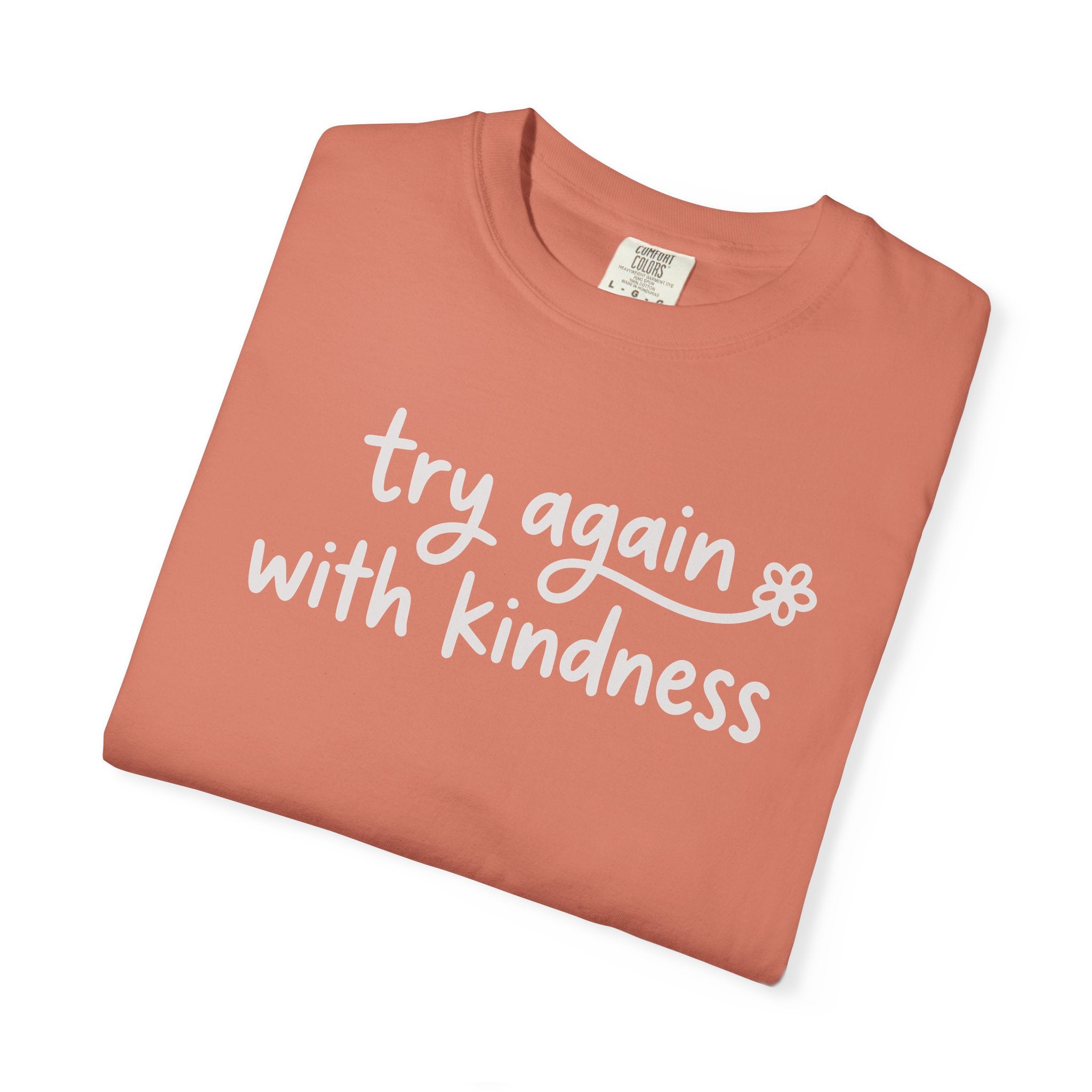 Try Again With Kindness Flower T-shirt