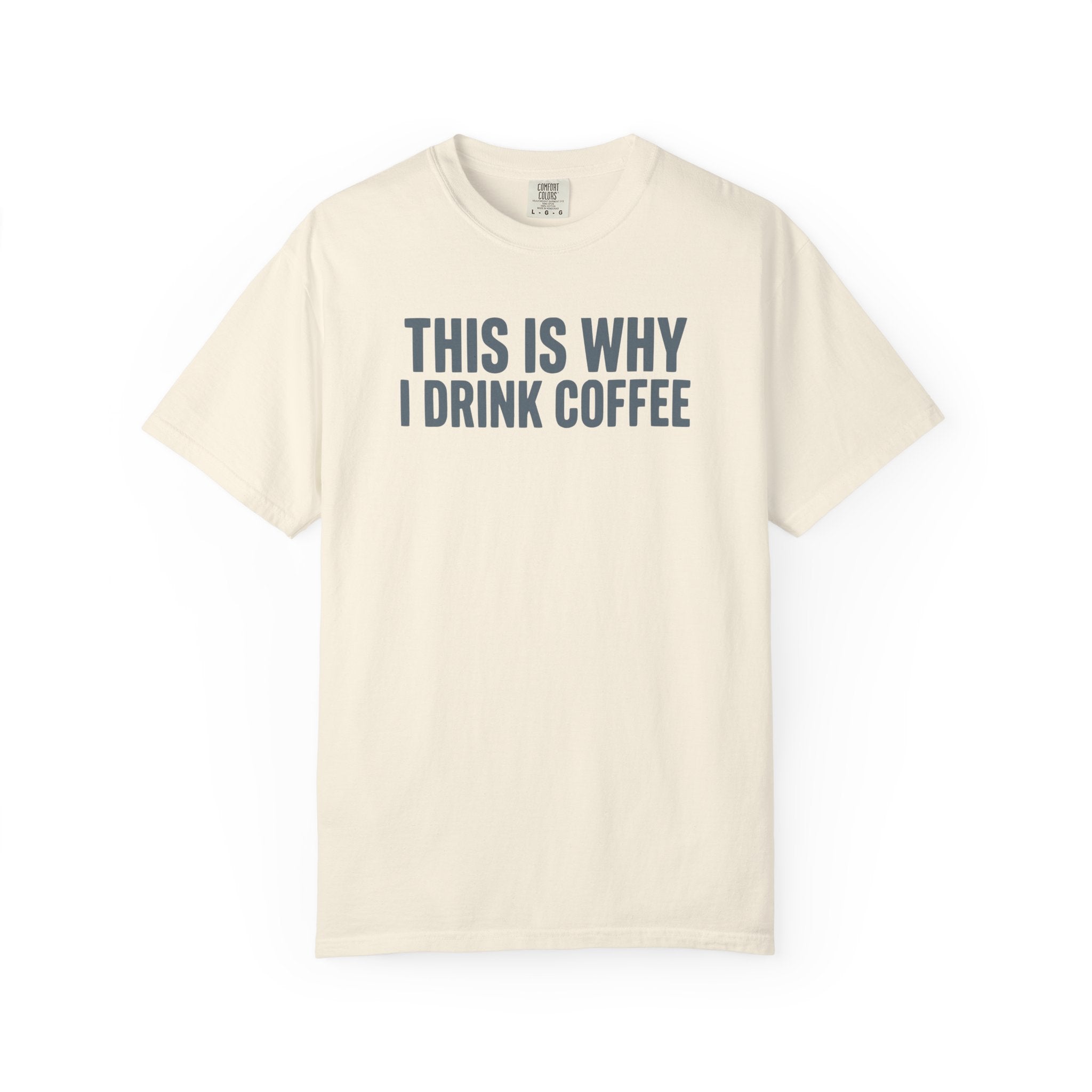 This Is Why I Drink Coffee Stack T-shirt