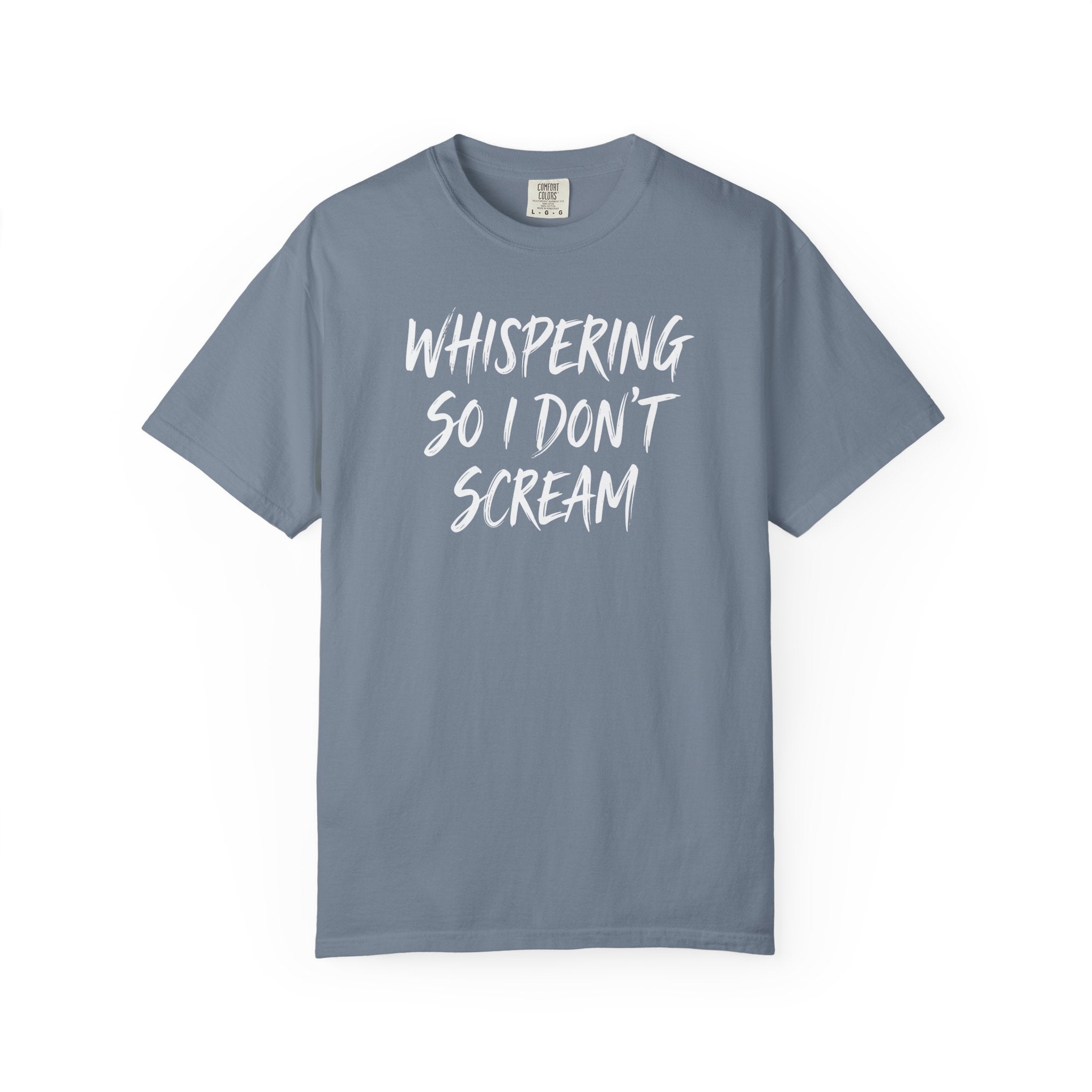 Whispering So I Don't Scream Brush T-shirt T-shirt