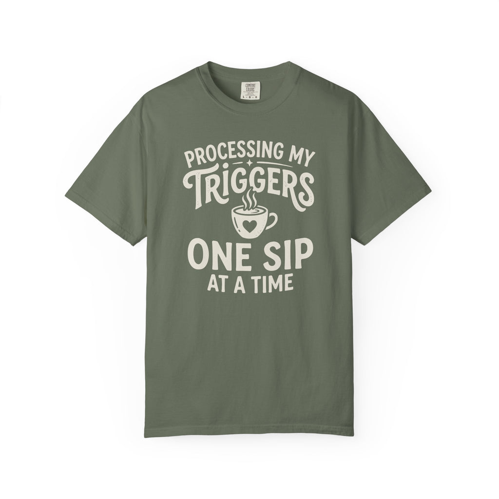 Processing My Triggers One Sip At A Time Mug T-shirt