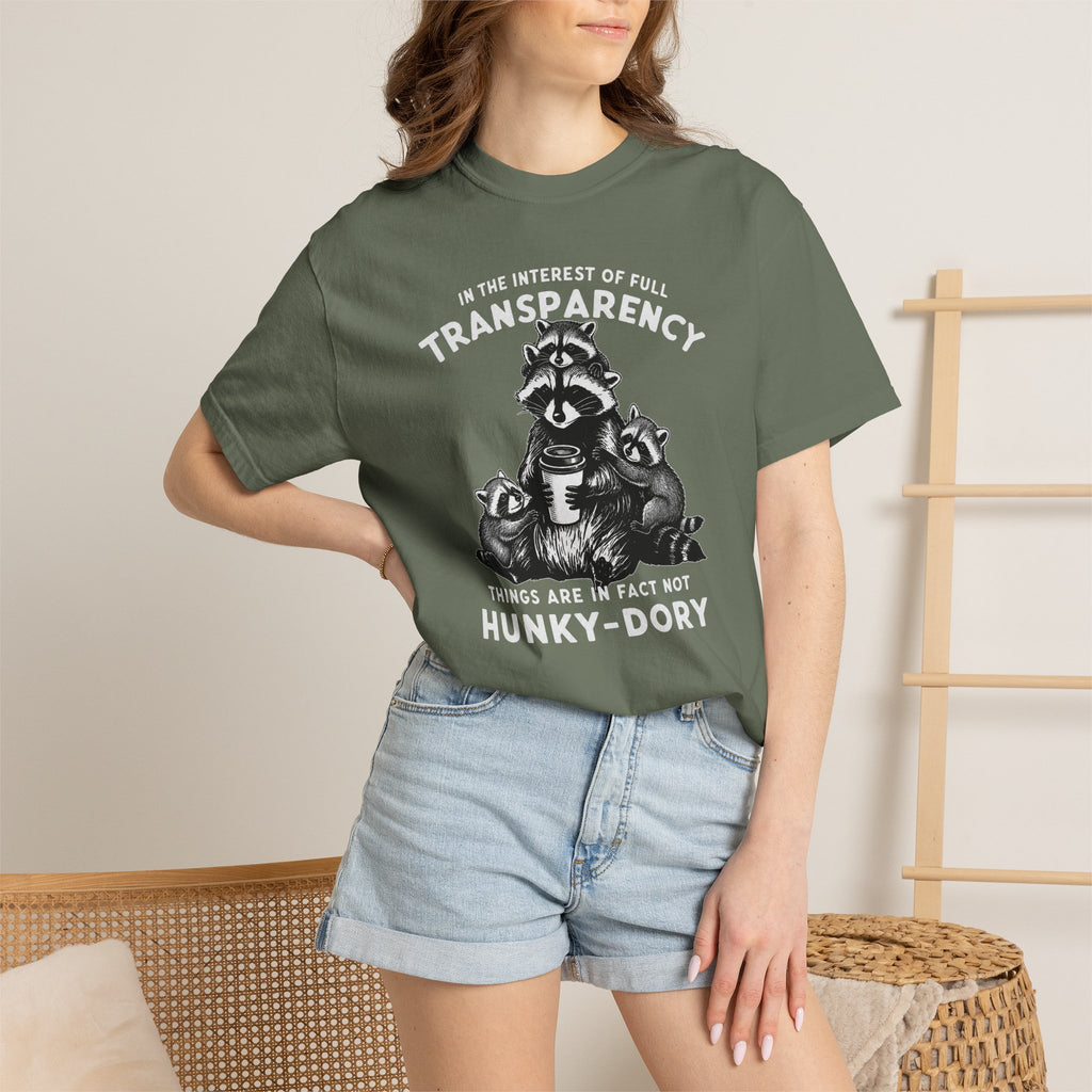 Things are in Fact Not Hunky-Dory Raccoon T-shirt