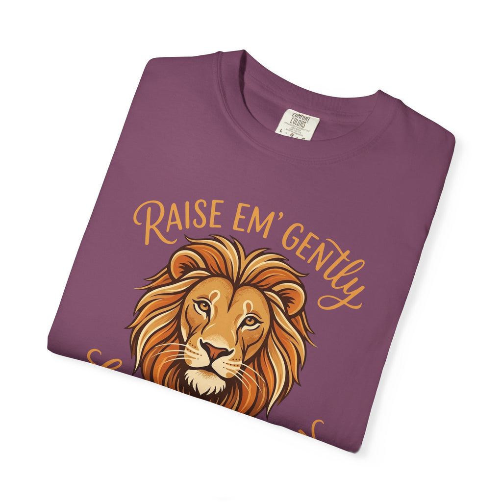 Raise Em' Gently Love Em' Fiercely Lion T-shirt