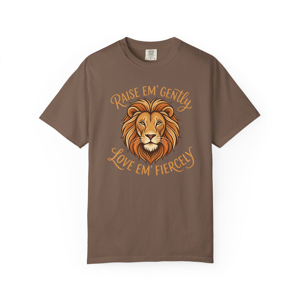 Raise Em' Gently Love Em' Fiercely Lion T-shirt