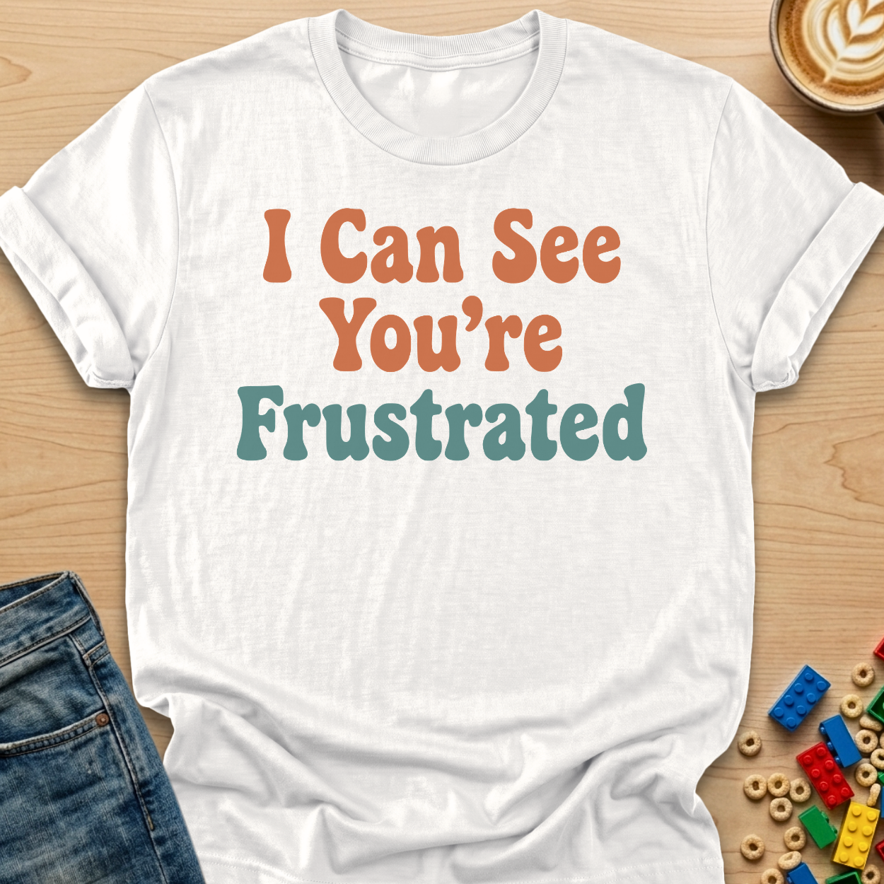 I Can See You're Frustrated Bubbly T-Shirt