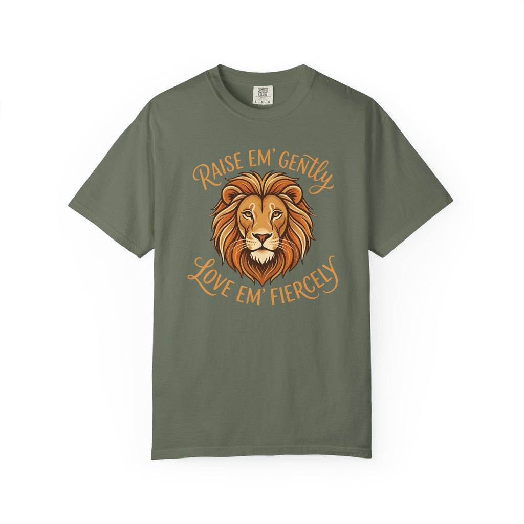 Raise Em' Gently Love Em' Fiercely Lion T-shirt