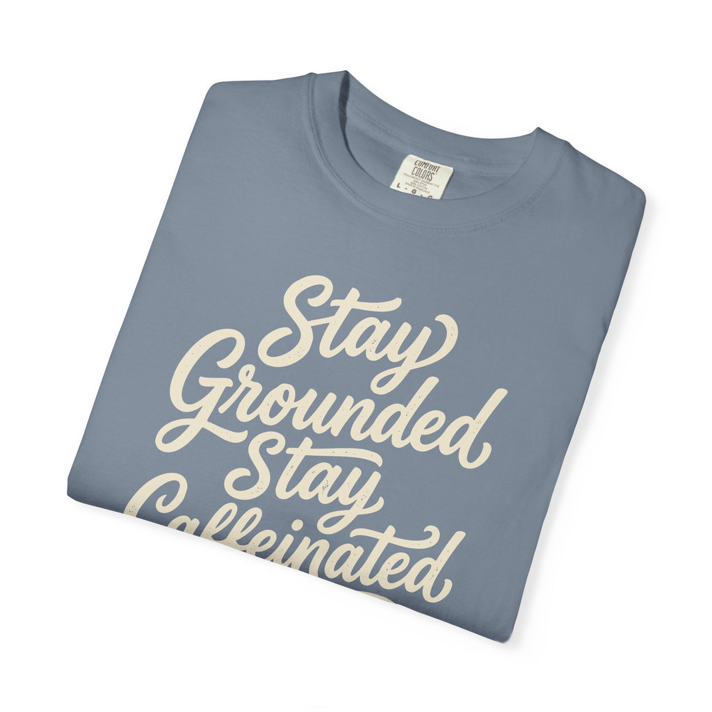 Stay Grounded Stay Caffeinated Curvy T-shirt