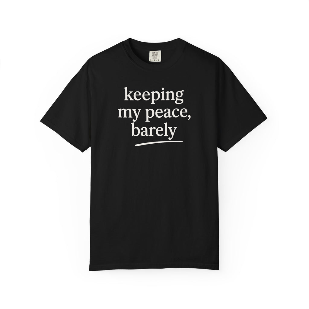 Keeping My Peace Barely Line T-shirt