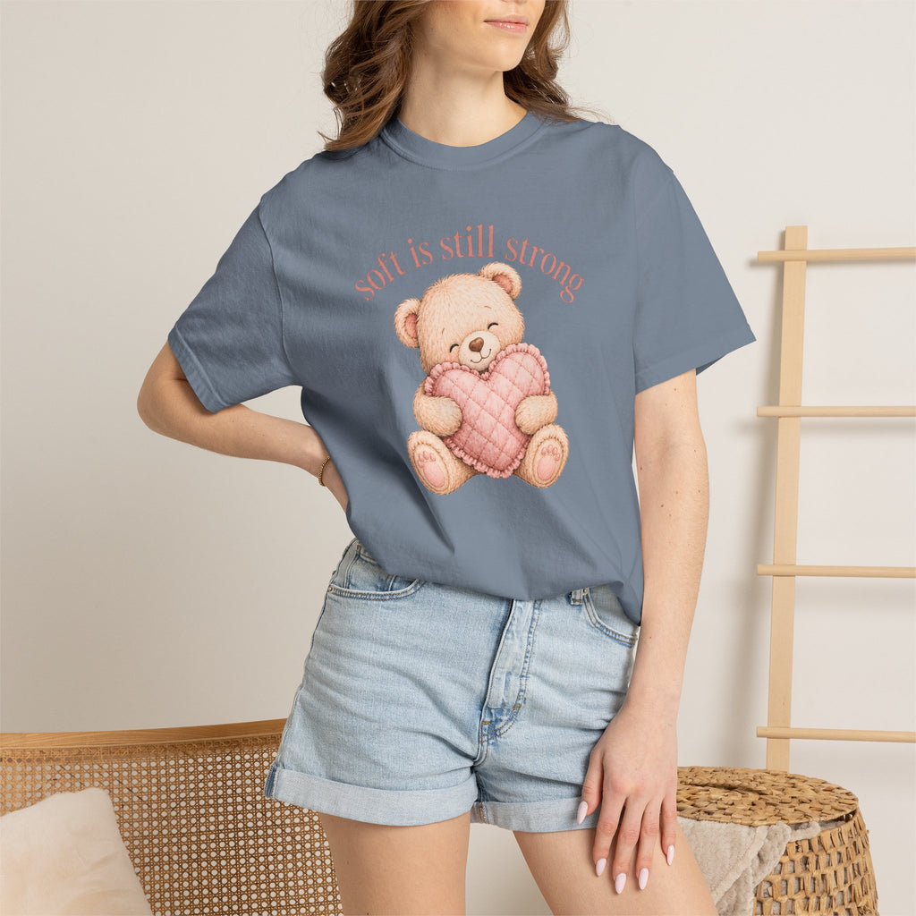 Soft Is Still Strong Teddy Bear T-shirt