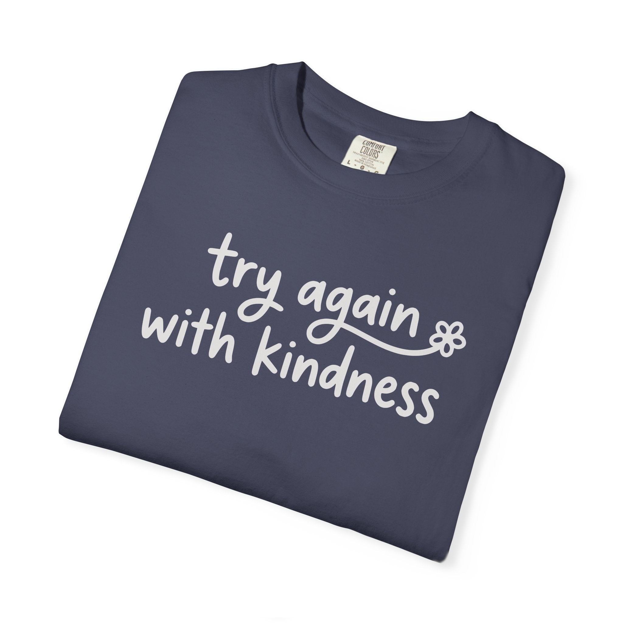 Try Again With Kindness Flower T-shirt