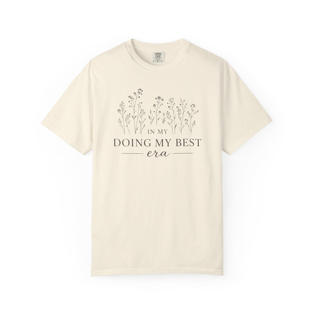 In My Doing My Best Era Floral T-shirt