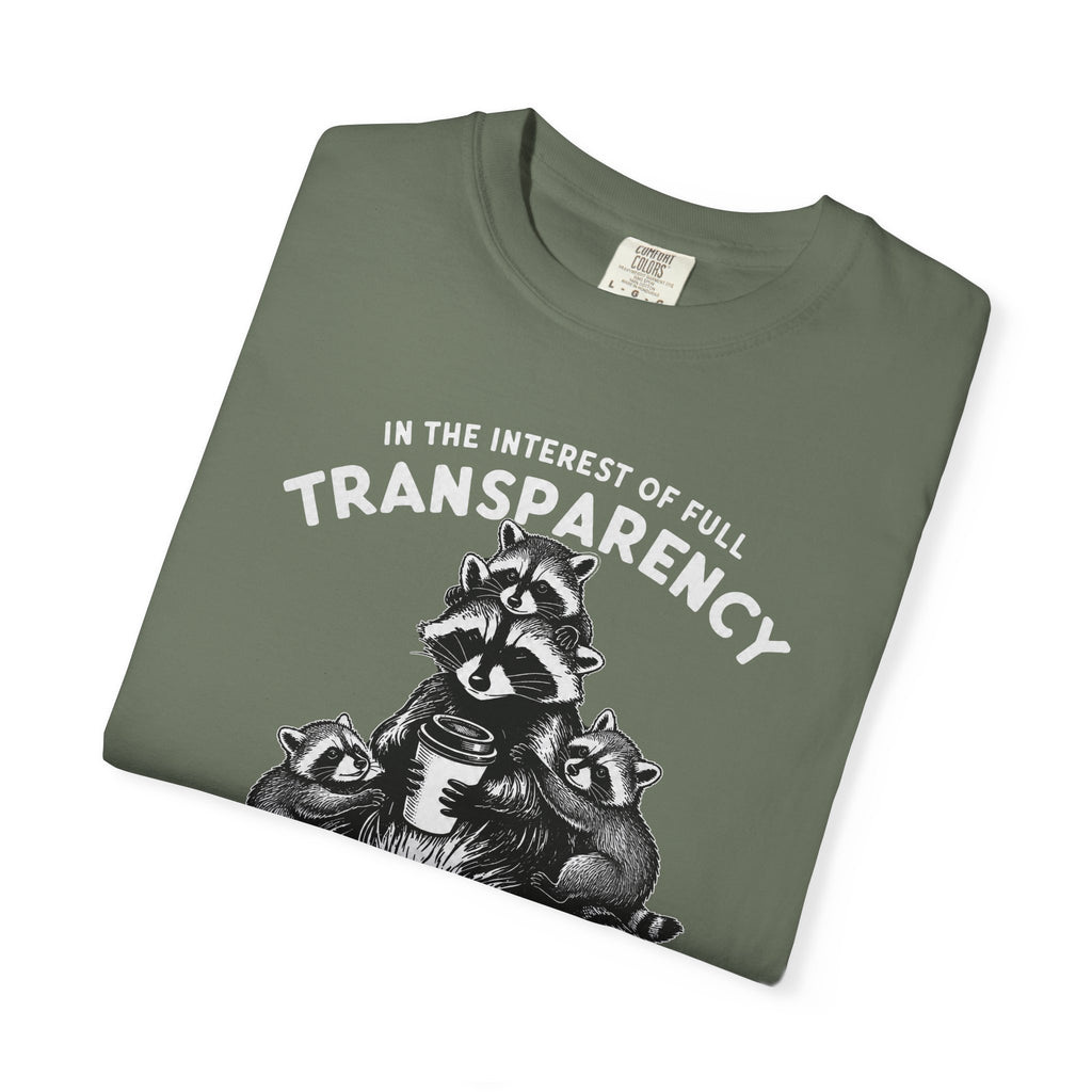 Things are in Fact Not Hunky-Dory Raccoon T-shirt