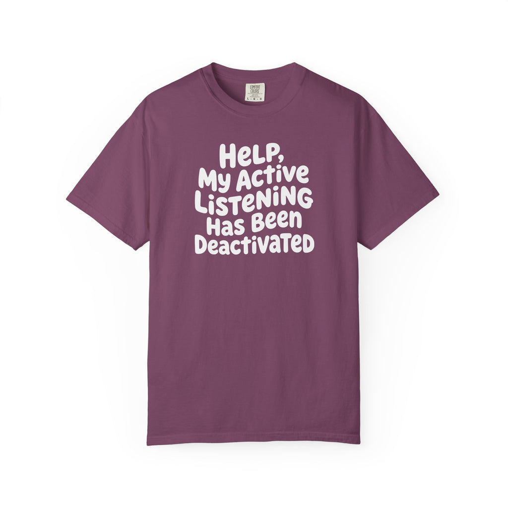 Help, My Active Listening Has Been Deactivated Curvy T-shirt