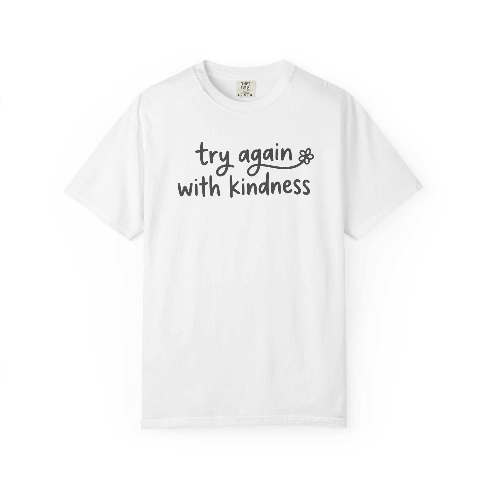 Try Again With Kindness Flower T-shirt