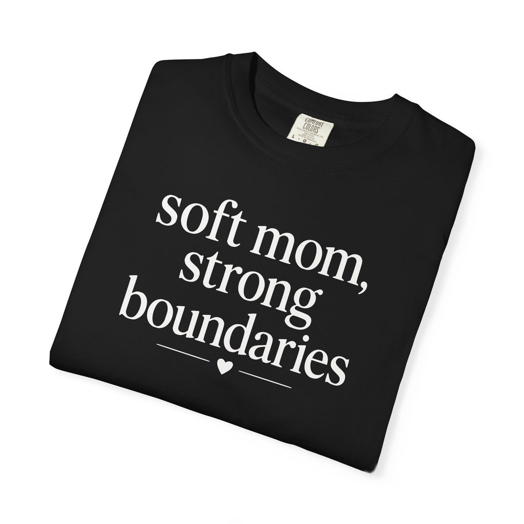 Soft Mom Strong Boundaries T-shirt