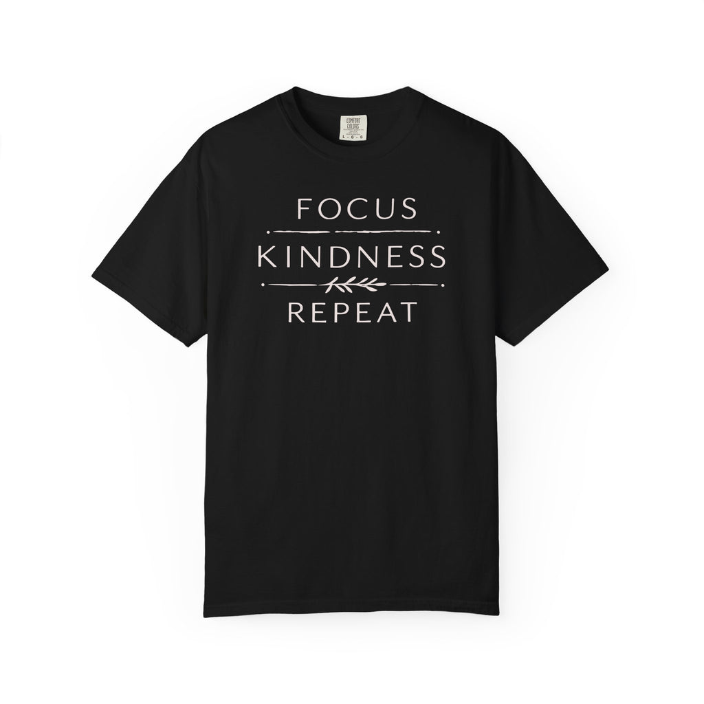 Focus Kindness Repeat T-shirt