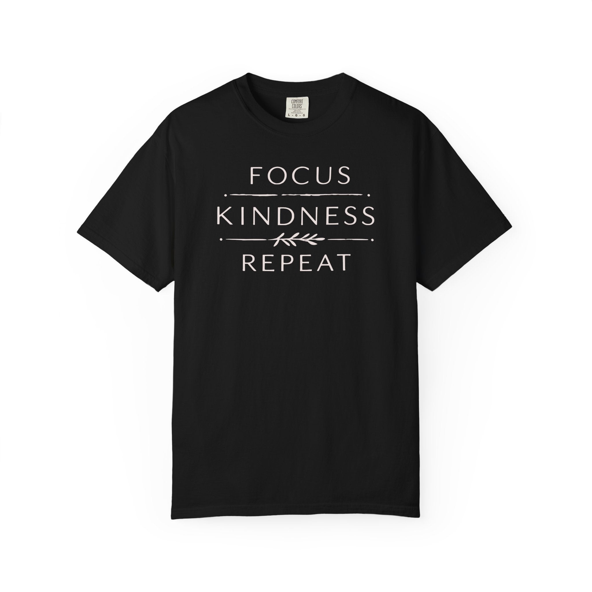 Focus Kindness Repeat T-shirt
