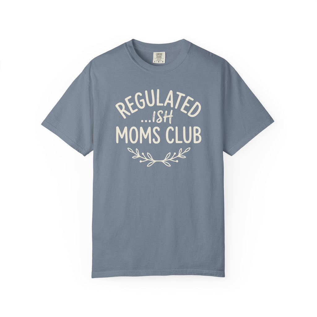 Regulated ...Ish Moms Club Branch T-shirt