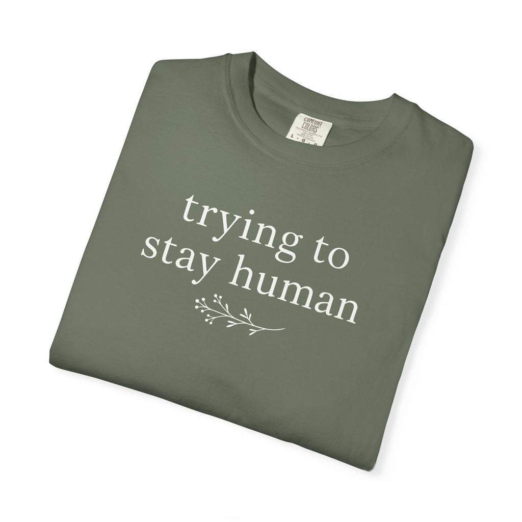 Trying to Stay Human Sprig T-shirt