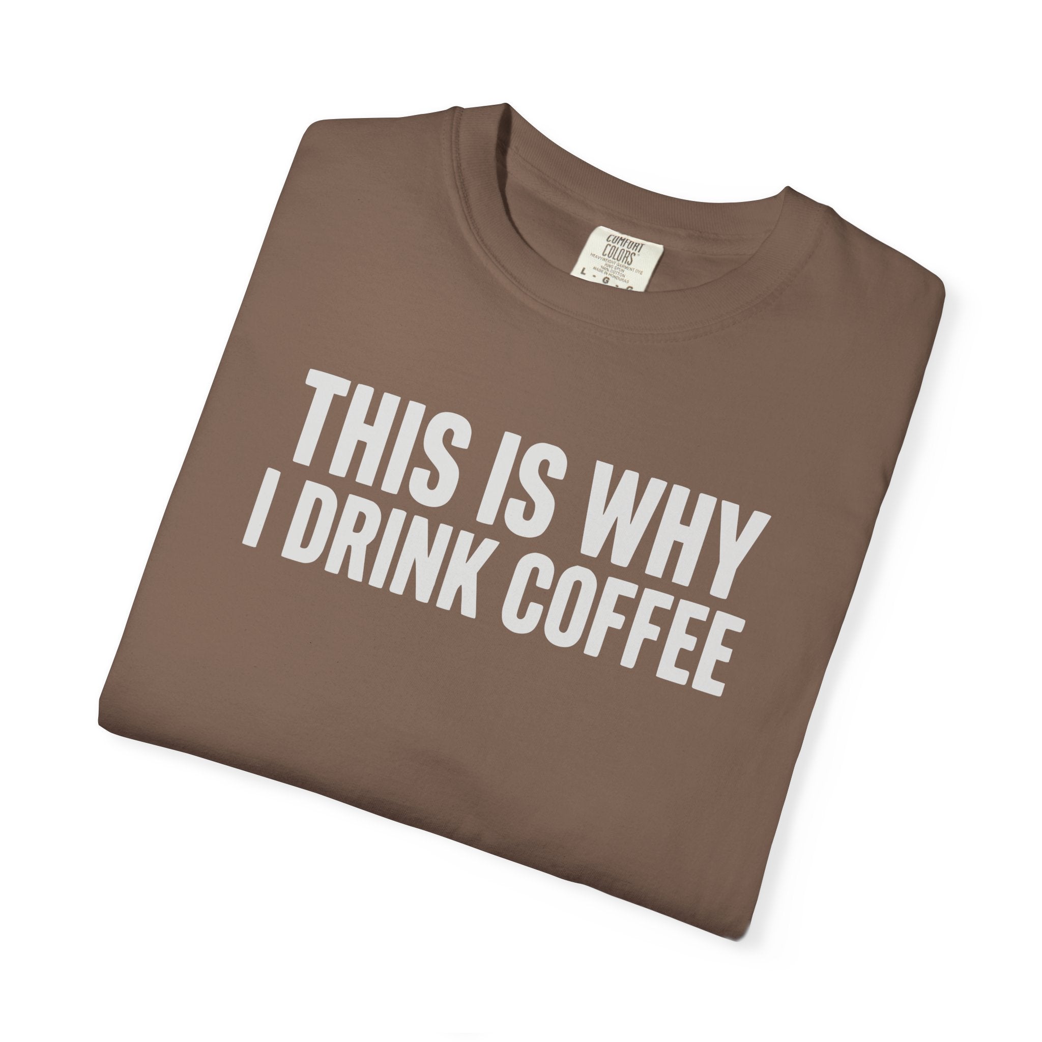 This Is Why I Drink Coffee Stack T-shirt