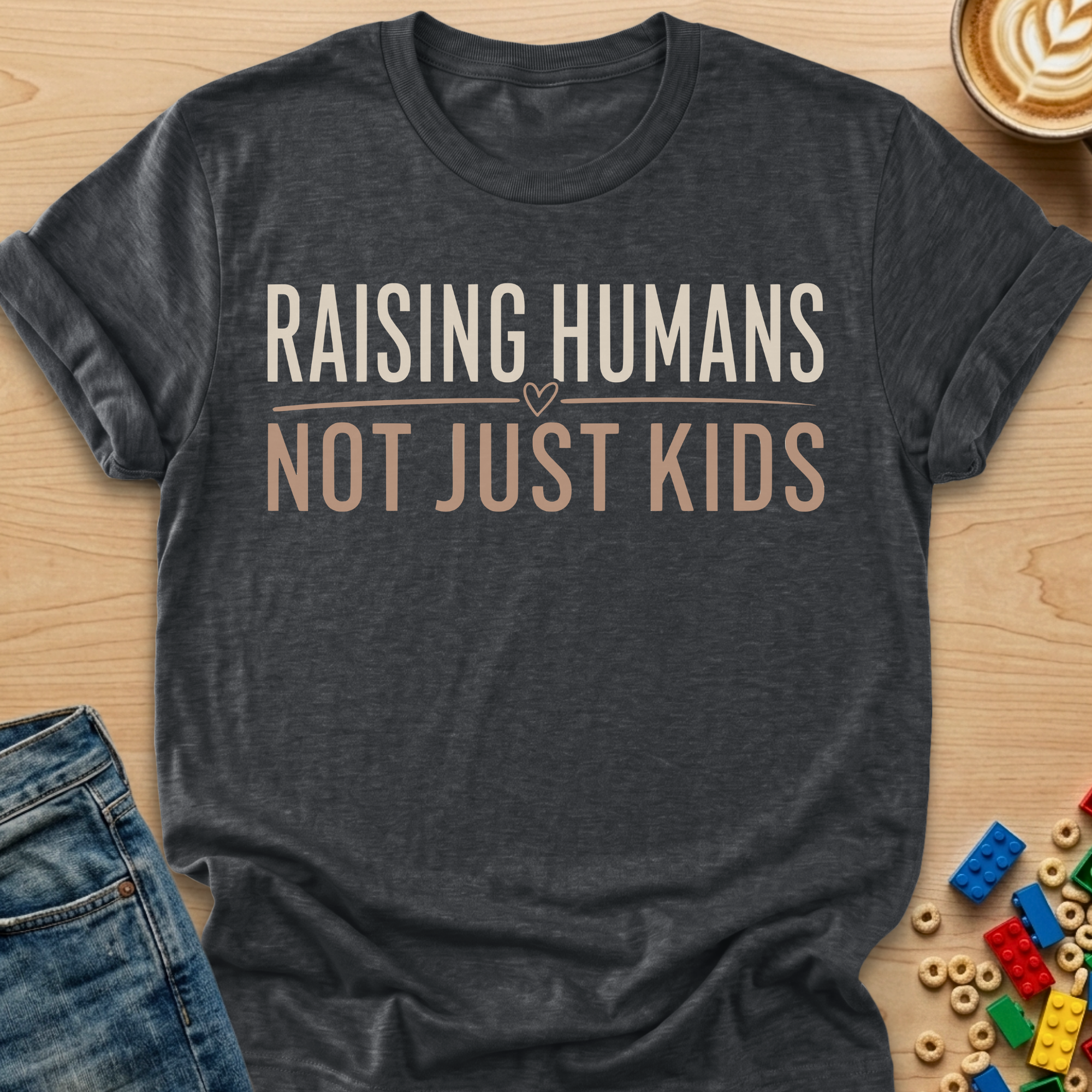 Raising Humans Not Just Kids Underlined T-shirt