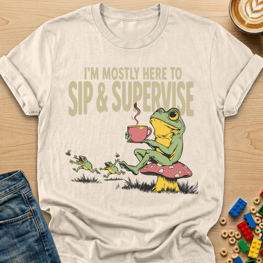 I'm Mostly Here to Sip & Supervise Frog T-shirt