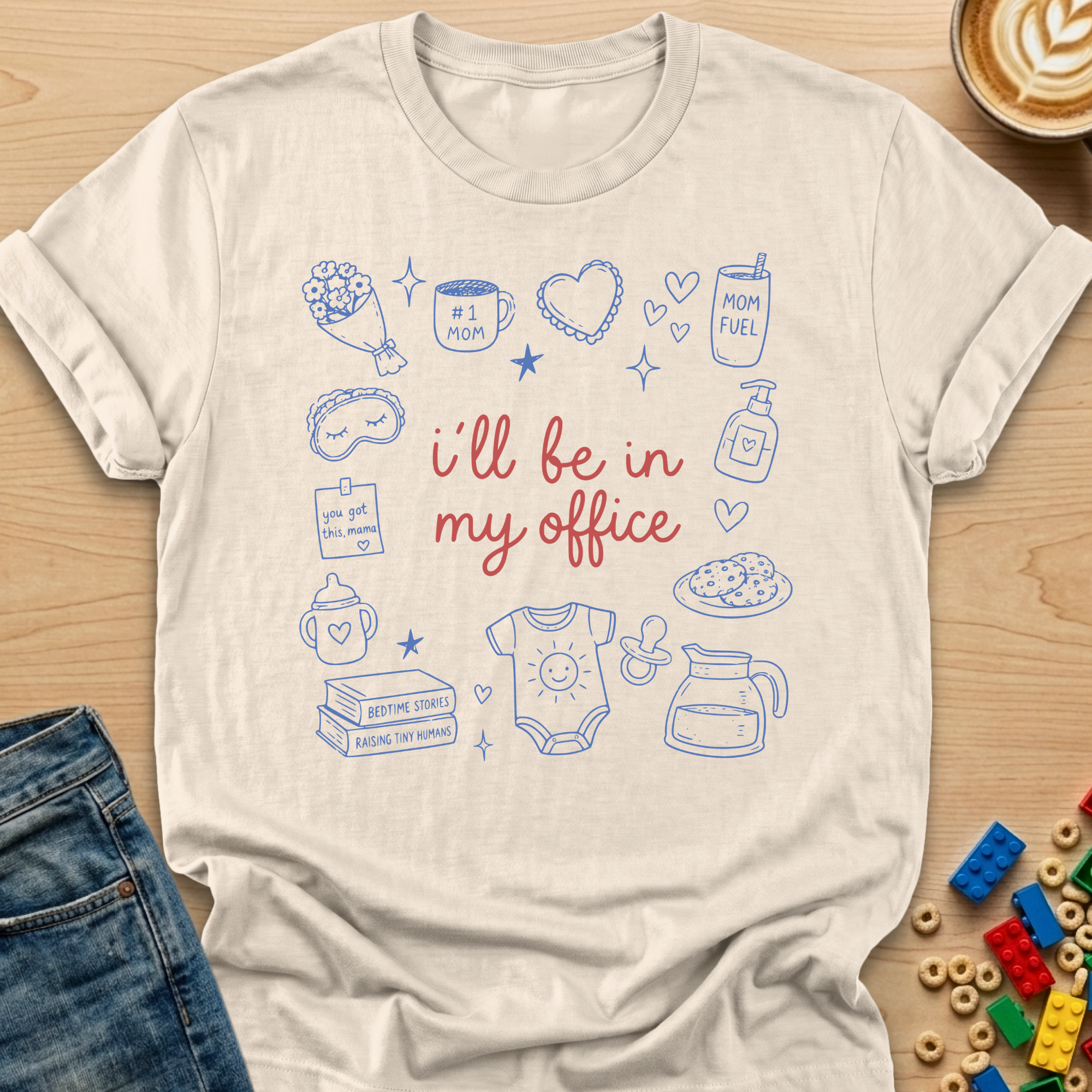 I'll Be In My Office Mama T-shirt