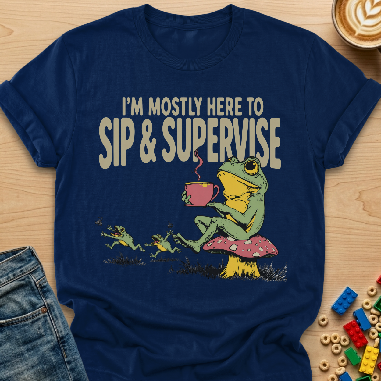 I'm Mostly Here to Sip & Supervise Frog T-shirt