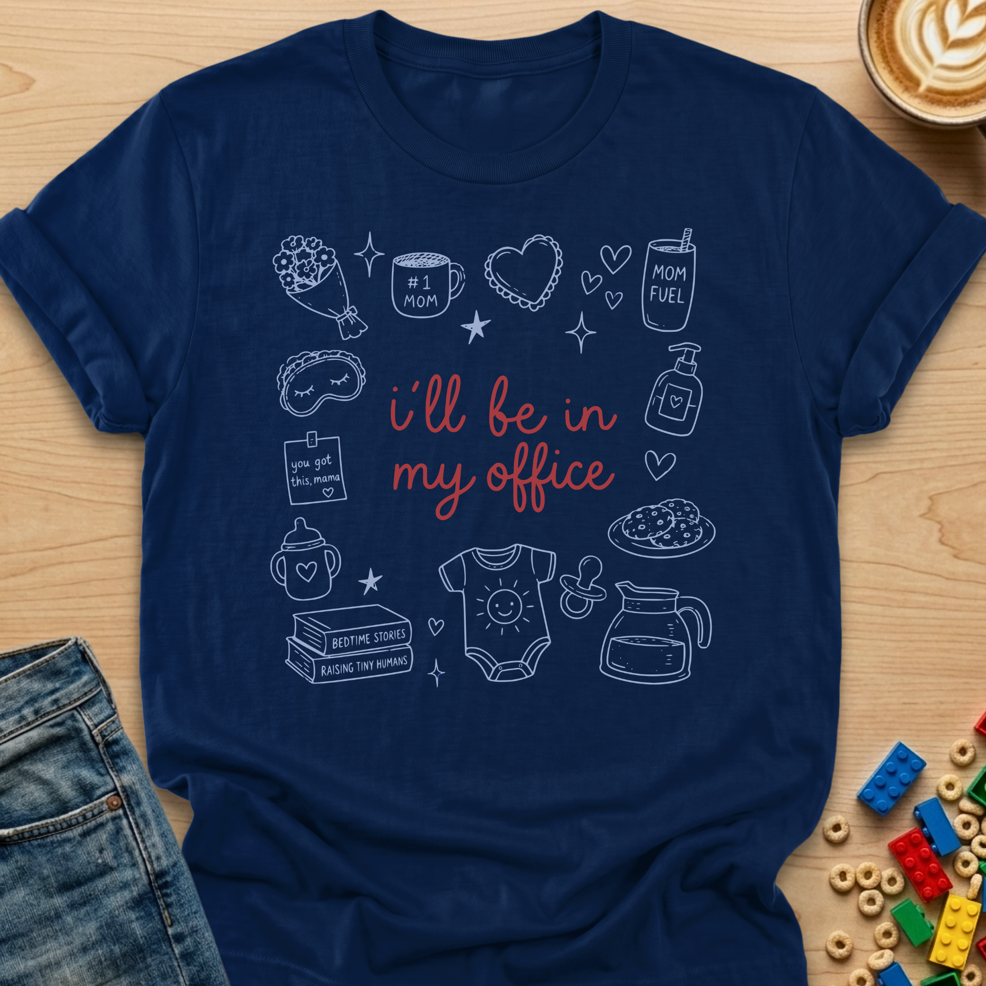 I'll Be In My Office Mama T-shirt