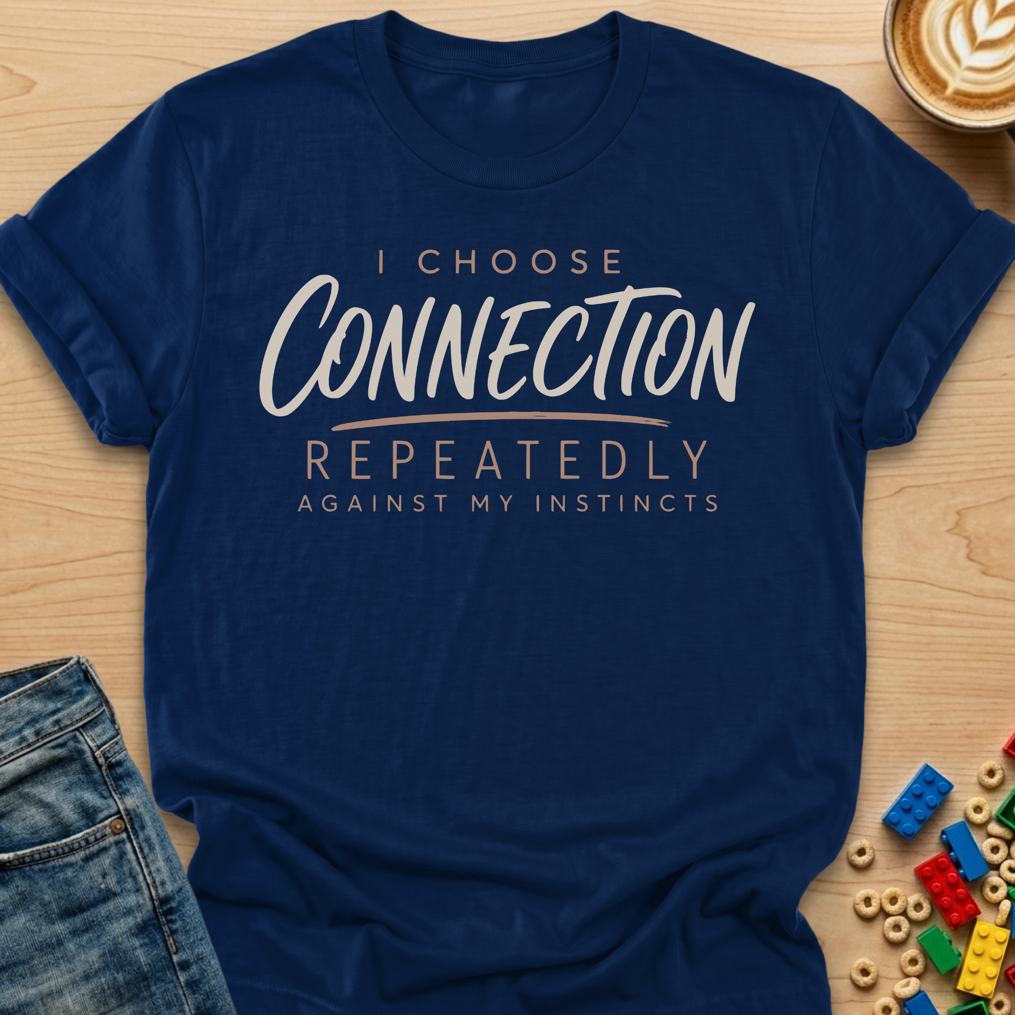I Choose Connection Repeatedly Against My Instincts Script T-shirt